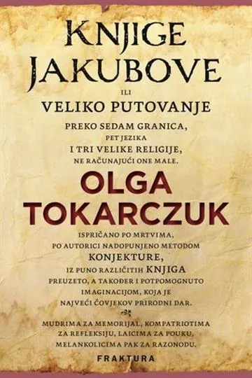 Knjiga "Knjige Jakubove", autora Olga Tokarczuk, izdavač Fraktura