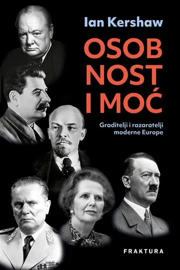 Knjiga "Osobnost i moć", autora Ian Kershaw, izdavač Fraktura