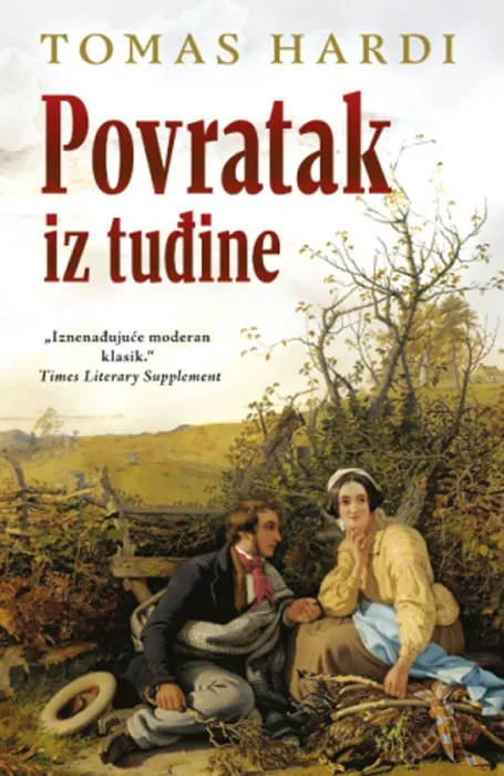 Knjiga "Povratak iz tuđine", autora Tomas Hardi, izdavač Laguna, 2025.