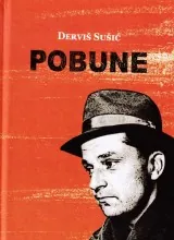 Knjiga "Pobune", autora Derviš Sušić, izdavač Bosanska riječ Sarajevo, 2022., tvrdi uvez