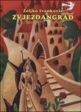 Knjiga "Zvjezdangrad", autora Željko Ivanković, izdavač Bosanska Riječ Sarajevo, 2000., tvrdi uvez