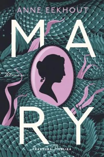 Knjiga "Mary", autora Anne Eekhout, izdavač Fraktura