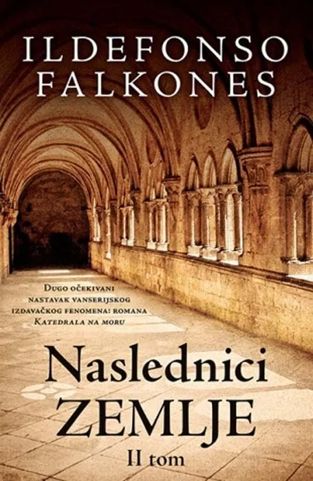 Knjiga " Naslednici zemlje - II tom", autora Ildefonso Falkones, izdavač Laguna, 2017., meki uvez