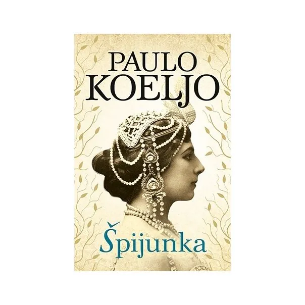 Knjiga "Špijunka", autora Paulo Koeljo, izdavač Laguna, 2016., tvrdi uvez