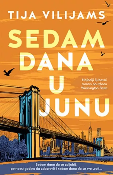 Knjiga " Sedam dana u junu", autora Tija Vilijams, izdavač Laguna, 2022., meki uvez