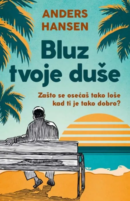 Knjiga "Bluz tvoje duše", autora Anders Hansen, izdavač Laguna, 2023.