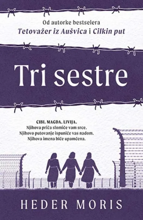 Knjiga " Tri sestre", autora Heder Moris, izdavač Laguna, 2022.