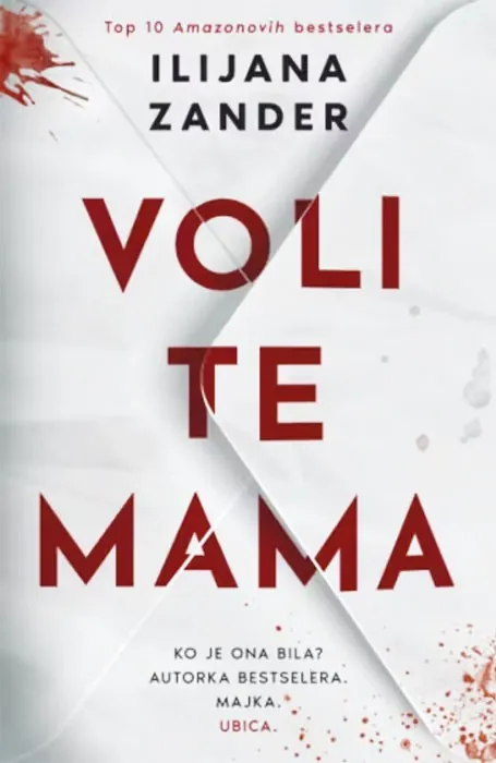 Knjiga " Voli te mama", autora Ilijana Zander, izdavač Laguna, 2026., meki uvez