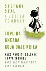 Knjiga "Toplina gnezda koja daje krila", autora Stefanie Stahl, Julija Tomušat, izdavač Laguna, 2025., meki uvez