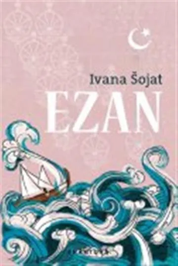 Knjiga "Ezan TP", autora Ivana Šojat, izdavač Fraktura