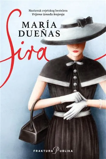 Knjiga "Sira", autora María Duenas, izdavač Fraktura