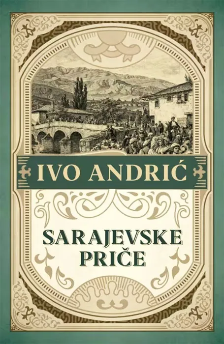 Knjiga " Sarajevske priče", autora Ivo Andrić, izdavač Laguna, 2026., meki uvez