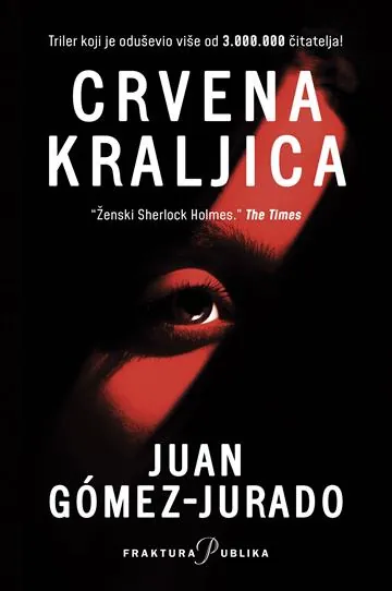 Knjiga "Crvena kraljica", autora Juan Gomez-Jurado, izdavač Fraktura