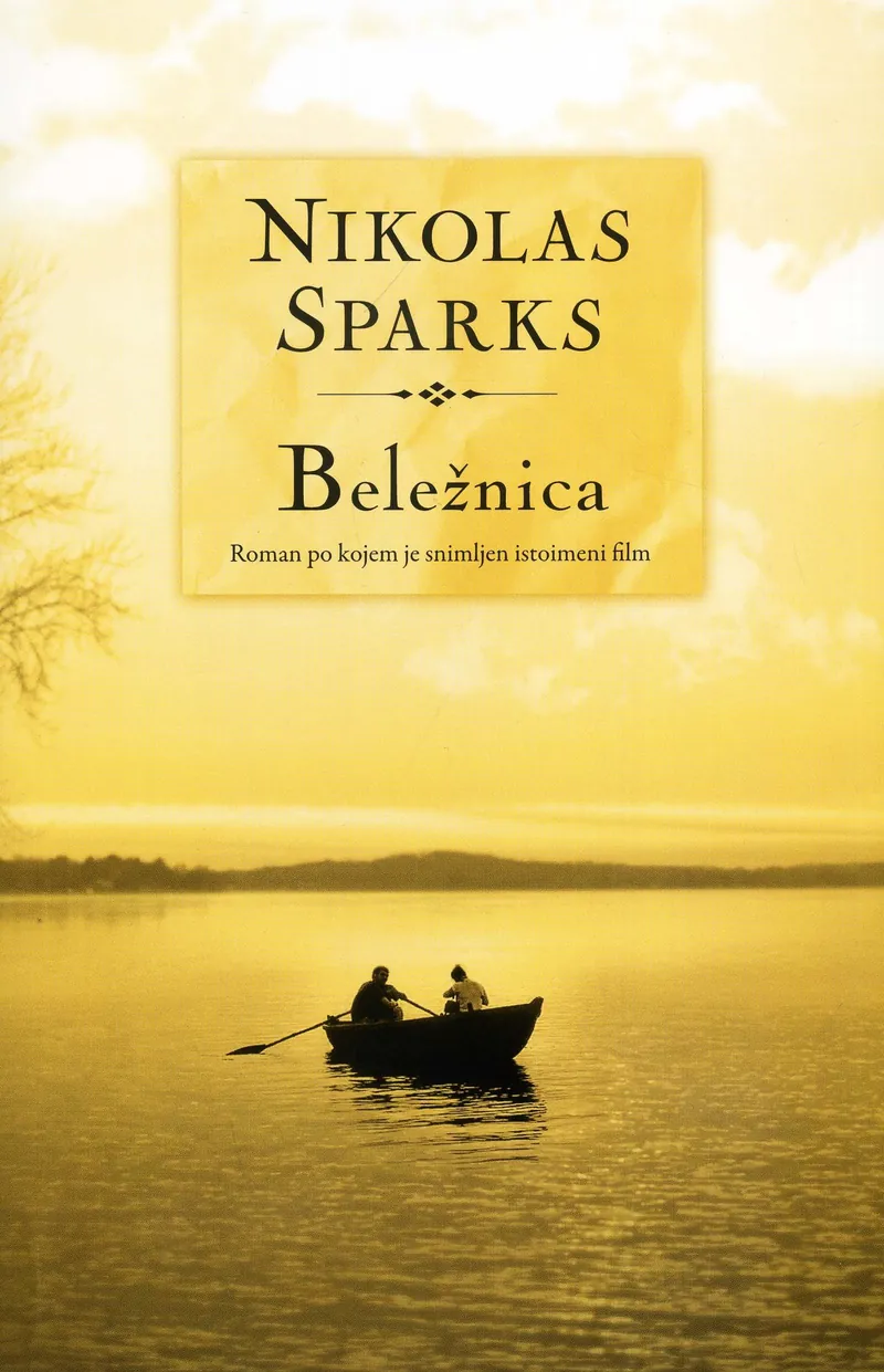Knjiga " Beležnica", autora Nikolas Sparks, izdavač Laguna, 2012., meki uvez