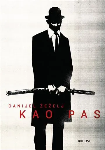 Knjiga "Kao pas", autora Danijel Žeželj, izdavač Fraktura