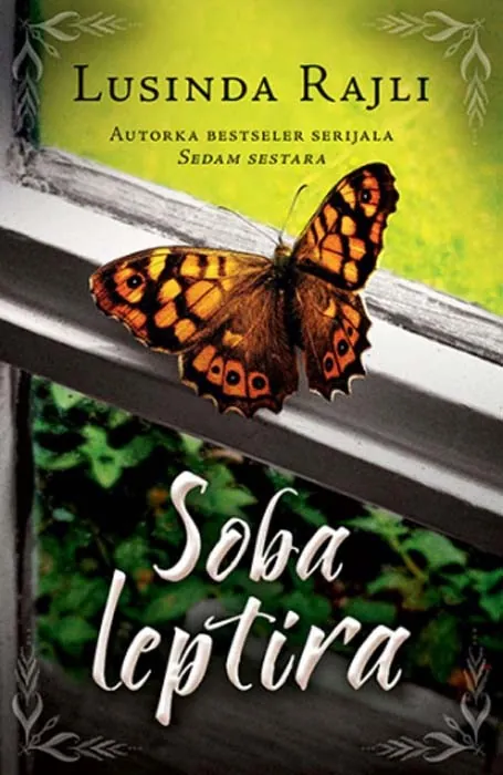 Knjiga "Soba leptira", autora Lucinda Riley, izdavač Laguna, 2022., meki uvez