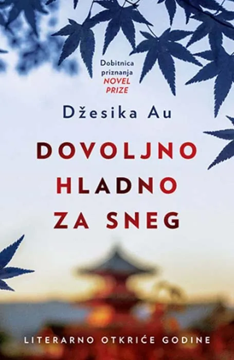 Knjiga " Dovoljno hladno za sneg", autora Džesika Au, izdavač Laguna, 2022., meki uvez