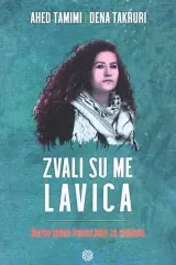 Knjiga "Zvali su me lavica ", autora Ahed Tamimi, Dena Takruri, izdavač Dobra knjiga