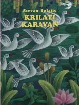 Knjiga "Krilati karavan", autora Stevan Bulajić, izdavač Bosanska Riječ Sarajevo, 2003., tvrdi uvez