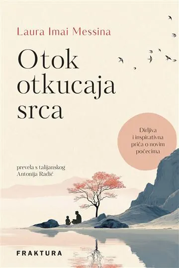 Knjiga "Otok otkucaja srca", autora  Laura Imai Messina, izdavač Fraktura