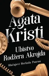 Knjiga " Ubistvo Rodžera Akrojda", autora Agata Kristi, izdavač Laguna, 2019.