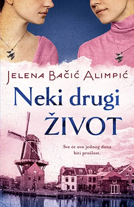Knjiga " Neki drugi život", autora Jelena Bačić Alimpić, izdavač Laguna, 2020., meki uvez