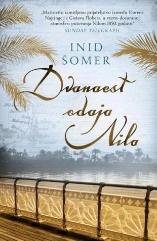 Knjiga " Dvanaest odaja Nila", autora Inid Šomer, izdavač Laguna, 2013.