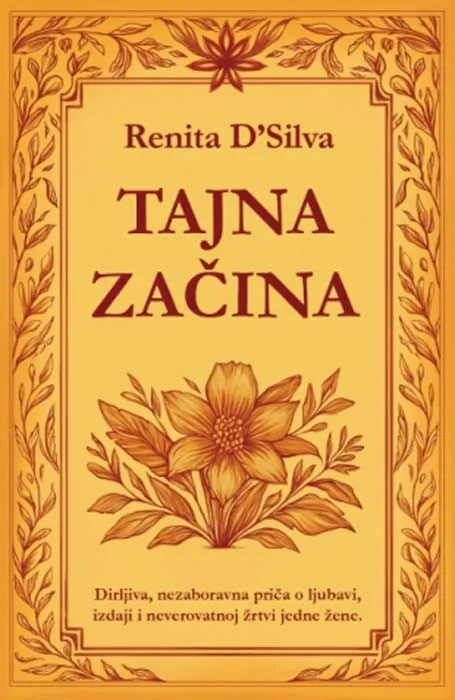 Knjiga " Tajna začina", autora Renita D’Silva, izdavač Laguna, 2025., meki uvez