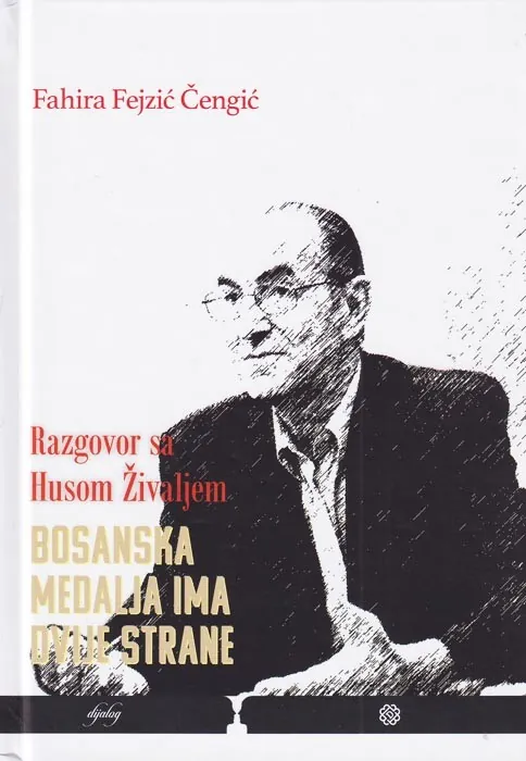 Knjiga "Razgovor sa Husom Živaljem", autora Fahira Fejzić Čengić, izdavač Dobra knjiga