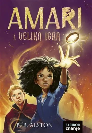 Knjiga "Amari i Velika igra", autora B. B. Alston, izdavač Znanje
