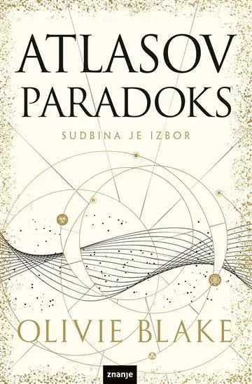 Knjiga "Atlasov paradoks", autora Olivie Blake, izdavač Znanje