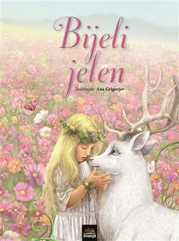 Knjiga "BIJELI JELEN", autora Vladimir Nazor, izdavač Znanje