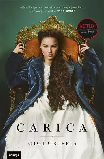 Knjiga "Carica", autora Gigi Griffis, izdavač Znanje