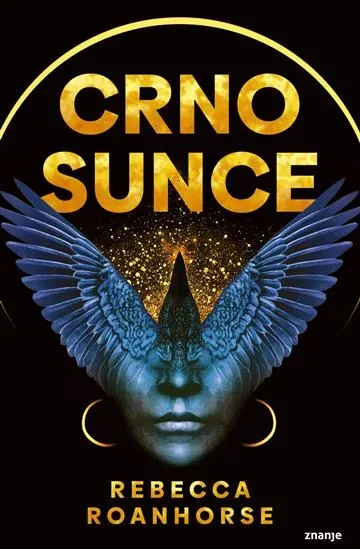 Knjiga "Crno sunce", autora Rebecca Roanhorse, izdavač Znanje