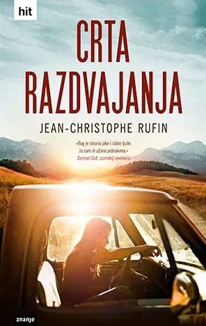 Knjiga "Crta razdvajanja", autora Jean-Christophe Rufin, izdavač Znanje