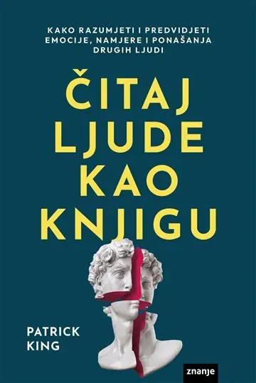 Knjiga "Čitaj ljude kao knjigu", autora Patrick King, izdavač Znanje
