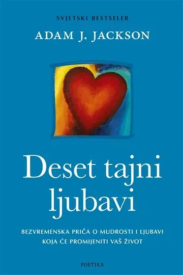 Knjiga "Deset tajni ljubavi", autora Adam J. Jackson, izdavač Poetika
