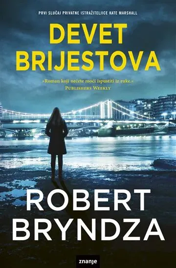 Knjiga "Devet brijestova", autora Robert Bryndza, izdavač Znanje