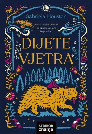 Knjiga "Dijete vjetra", autora Gabriela Houston, izdavač Znanje