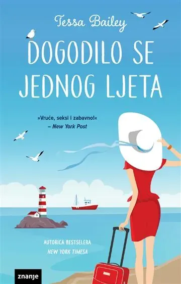 Knjiga "Dogodilo se jednog ljeta KDS", autora Tessa Bailey, izdavač Znanje