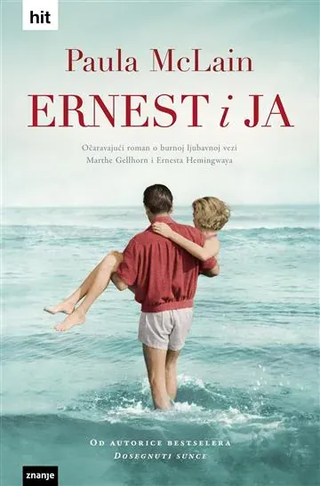 Knjiga "Ernest i ja t.u.", autora Paula McLain, izdavač Znanje