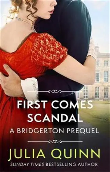 Knjiga "First Comes Scandal", autora Julia Quinn, izdavač Hachette UK, 2021.