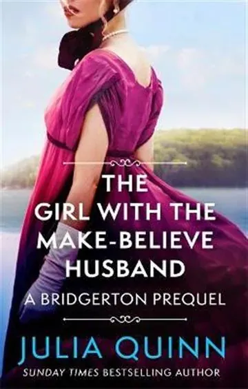 Knjiga "Girl with the Make-Believe Husband", autora Julia Quinn, izdavač Hachette UK