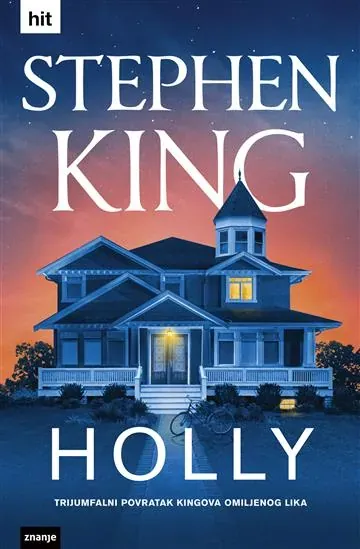 Knjiga "Holly", autora Stephen King, izdavač Znanje