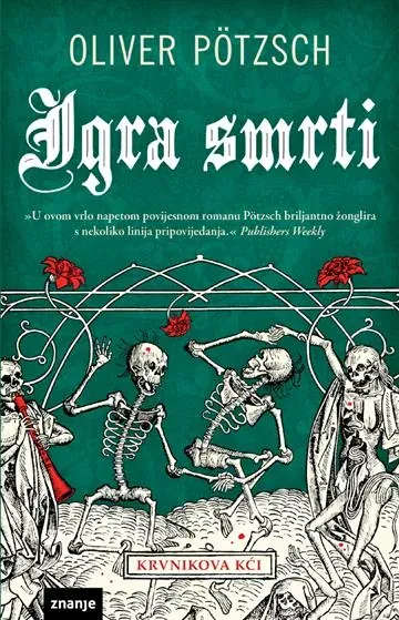 Knjiga "Igra smrti KDS", autora Oliver Pötzsch, izdavač Znanje