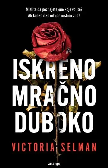 Knjiga "Iskreno, mračno, duboko KDS", autora Victoria Selman, izdavač Znanje
