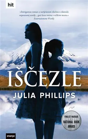Knjiga "IŠČEZLE", autora Julia Phillips, izdavač Znanje