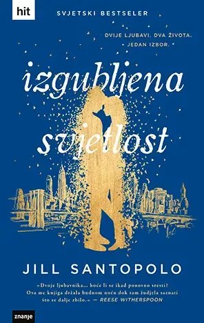 Knjiga "Izgubljena svjetlost t.u.", autora Jill Santopolo, izdavač Znanje