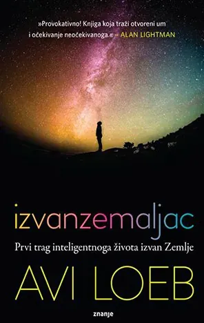 Knjiga "Izvanzemaljac", autora Avi Loeb, izdavač Znanje
