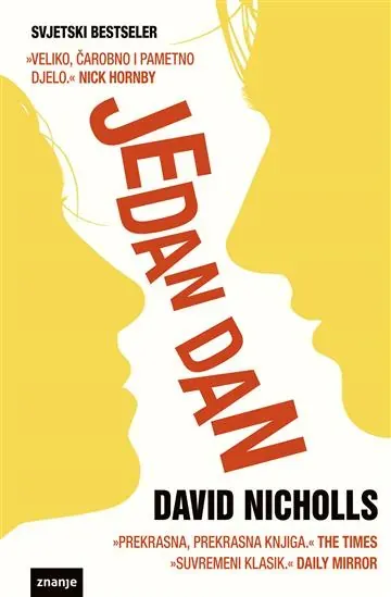 Knjiga "Jedan dan", autora David Nicholls, izdavač Znanje